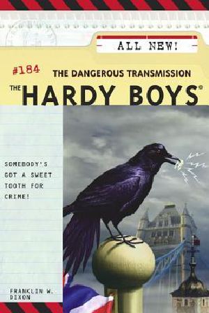 [The Hardy Boys 184] • The Dangerous Transmission